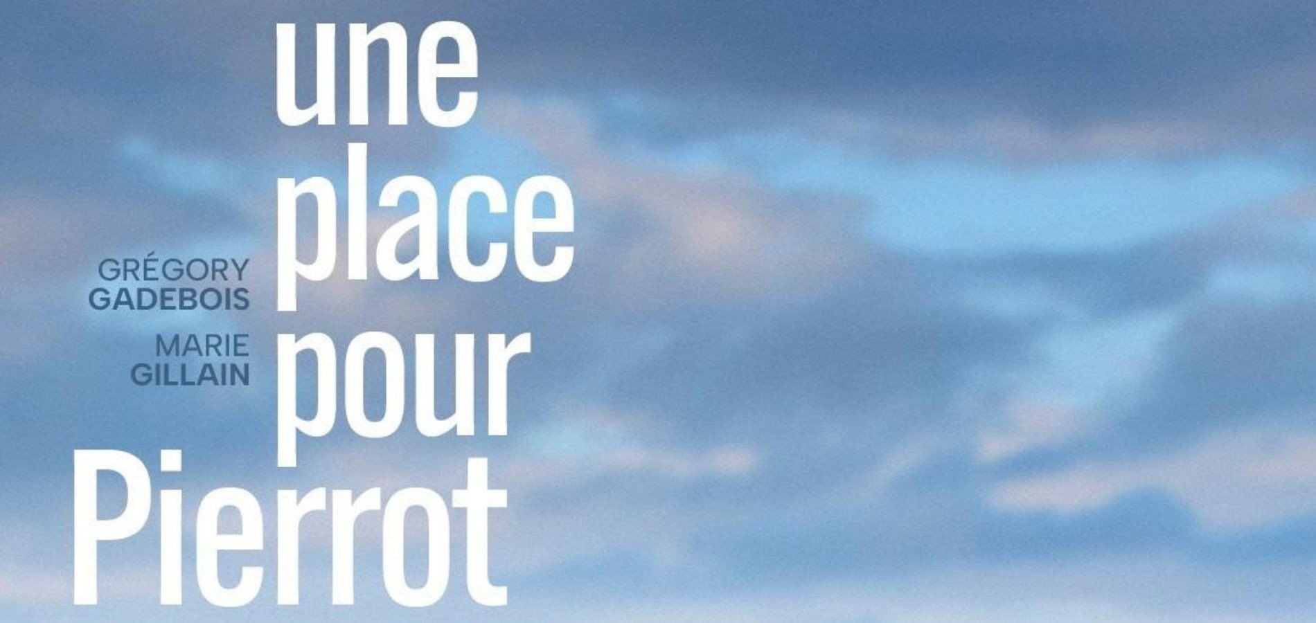 actualité Une place pour Pierrot